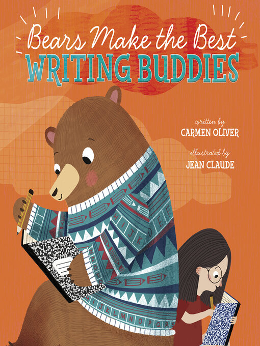 Title details for Bears Make the Best Writing Buddies by Carmen Oliver - Available